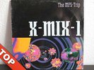 X-MIX 1 ALBUM THE MFS TRIP COSMIC BABY PAUL VAN DYK VOOV HUMATE 1993