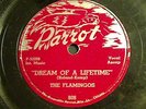 Flamingos dream of a lifetime Parrot 808  doo-wop/blues  78 rpm