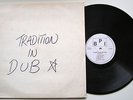 TRADITION /RARE DUB LP,TRADITION IN DUB , 1977,EX