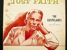 THE GOSPELAIRES OF DAYTON OHIO Just Faith RARE FROM 60's PEACOCK ??????