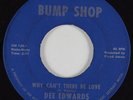 Northern Soul Funk 45 DEE EDWARDS Why Can't There Be Love BUMP SHOP HEAR