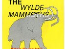 The WYLDE MAMMOTHS : Before It's Too Late - Garage From Sweden 1989 colored