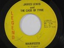Northern Soul 45 JAMES LEWIS & THE CASE OF TIME Manifesto on Legend