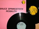 Bruce Springsteen - 2LP ROSALITA ( VERY RAR )
