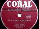 BUDDY HOLLY CORAL 62006 Early In The Morning / Now We're One 78 Rare HEAR IT
