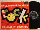 BILL HALEY AND HIS COMETS - ROCK AROUND THE CLOCK  STEREO NM