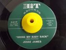 Northern Soul 45 JESSE JAMES Bring My Baby Back/I Call On You Hit HEAR