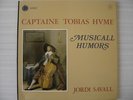 ASTREE AS 77 JORDI  SAVALL  HUME : MUSICAL HUMORS