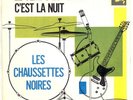LES CHAUSSETTES NOIRES. LE TEMPS EST LENT. Pressage Italien.1962.