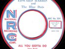 EDWARD HARRIS & BLUE DOTS All You Gotta Do R&B black rock 'n roll m- HEAR MP3