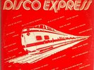 DISCO EXPRESS LP RARE LATIN FUNK MODERN SOUL BOOGALOO LONGINES