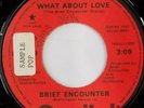 rare Modern Soul 45 BRIEF ENCOUNTER what about love