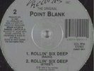 Point Blank - Rollin Six Deep / Shake Dat Booty 12