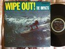 THE IMPACTS- WIPE OUT RARE 1963 ORIGINAL SURF GARAGE LP w/MERREL FANKHAUSER