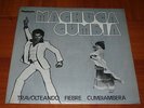 MACHUCA CUMBIA travolteando LP / MONSTER FUNK DANCEFLOOR COLOMBIA / BEE GEES ?