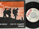 UK DECAY FOR MY COUNTRY PUNK RARE MADE IN PORTUGAL 7 45