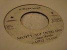Naggo Waugh Knotty Not Living Easy Killer Roots 7