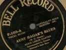 Aunt Hagar's Blues Alice Leslie Carter, Jimmie Johnson's Boys Bell P-103  78 rpm