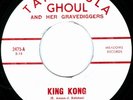 TARANTULA GHOUL King Kong ORIG PRESS MOD R&B NEW BREED 45