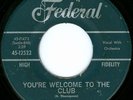 LEE SHOT WILLIAMS Welcome To The Club R&B 45 on FEDERAL 12522