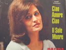Dalida, Ciao amore ciao/Il sole muore, rarissime vinyle allemand