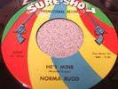 Norma Rudd- He's Mine- Sure-Shot r'n'b hear