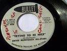 DAVID McINTOSH -TRYING TO BE NICE on BULLET LABEL RARE   45
