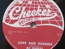 Bo Diddley - Cops and Robbers - 78 RPM 10