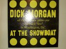 DICK MORGAN  AT THE SHOWBOAT RIVERSIDE RLP 1183 STEREO
