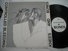 Controlled Bleeding / Knees and Bones / Psychout Pro003 '85 Sweden LP      el49