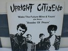 Upright Citizens / Make The Future.. & Bombs Of Peace / DoLP / Rude Records 003