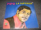 PIPO Y LA SUPERIOR-VERY RARE-70S-MINT-COTIQUE