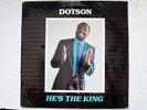 Dotson He's The King LP Modern Soul Gospel RARE