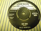 DALE HAWKINS HOT DOG LONDON 45-HLM 9060 RARE