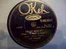 78 rpm-THE TEXANS/RUSSELL GRAY & ORCHESTRA on OKEH 40938