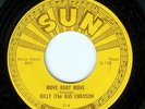 BILLY (THE KID) EMERSON-MOVE BABY MOVE / WHEN IT RAINS IT POURS-SUN 45RPM (1955)