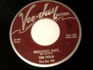 MAD MIKE HIT DELLS WEDDING DAY / MY BEST GIRL VEE-JAY DOO WOP 45