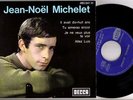 JEAN NOEL MICHELET - DECCA 460.941-------       ---------  Etat neuf  - Fr, 1965