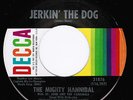 THE MIGHTY HANNIBAL  /  JERKIN' THE DOG  /  on  DECCA      
