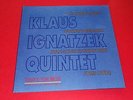 Klaus Ignatzek Quintet -- Today is tomorrow / Live in Leverkusen - 2 LPs / Jazz