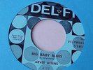 Arvee Allens (A.K.A. Ritchie Valens) Big Baby Blues /Fast Freight On Del Fi M-