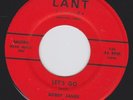 orig garage/teen/rockabilly 45/Bobby James & Dristells/LET'S GO/TRUE BLUE/Lant
