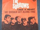 THE SORROWS take  a heart - we should get along fine - 1° 45 italy 5073
