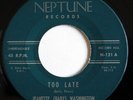 NEW BREED R& B POPCORN - JEANETTE (Baby) WASHINGTON Too Late / Move On NEPTUNE