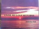RARE OG PRIVATE PRESS JAZZ FUNK BREAKS  - SUNRISE LTD. 'UNTIL MY LOVE RETURNS'