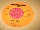 ROSIE & THE ORIGINALS 45(HIGHLAND 1011)ANGEL BABY//STONE MINT