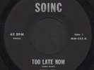 SOUL INC Too Late Now RARE VA SOUL/GARAGE 45 Listen
