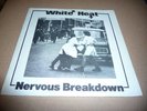 WHITE HEAT 7'' NERVOUS BREAKDOWN CLASSIC 1979 MOD POWERPOP