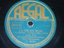 FRANCE 78 rpm RECORD Regal EDITH PIAF La vie en rose / Un refrain courait dans..