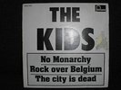 THE KIDS  NO MONARCHY EP 1977  BELGIAN PUNK KBD
